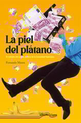 La piel del plátano La piel del plátano