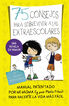 75 Consejos para sobrevivir a las extraescolares (Serie 75 Consejos 4) 75 Consejos para sobrevivir a las extraescolares (Serie 75 Consejos 4)