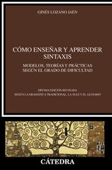 Cómo enseñar y aprender sintaxis Cómo enseñar y aprender sintaxis