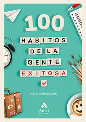 100 hábitos de la gente exitosa 100 hábitos de la gente exitosa