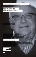 Els pacifistes som els realistes Els pacifistes som els realistes