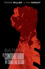 Batman: El contraataque del Caballero Os Batman: El contraataque del Caballero Os