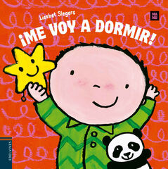 ¡Me voy a dormir! ¡Me voy a dormir!