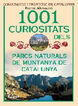 1001 curiositats dels parcs naturals de muntanya de Catalunya