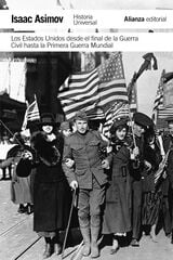 Los Estados Unidos desde el final de la Guerra Civil hasta la Primera Guerra Mundial Los Estados Unidos desde el final de la Guerra Civil hasta la Primera Guerra Mundial