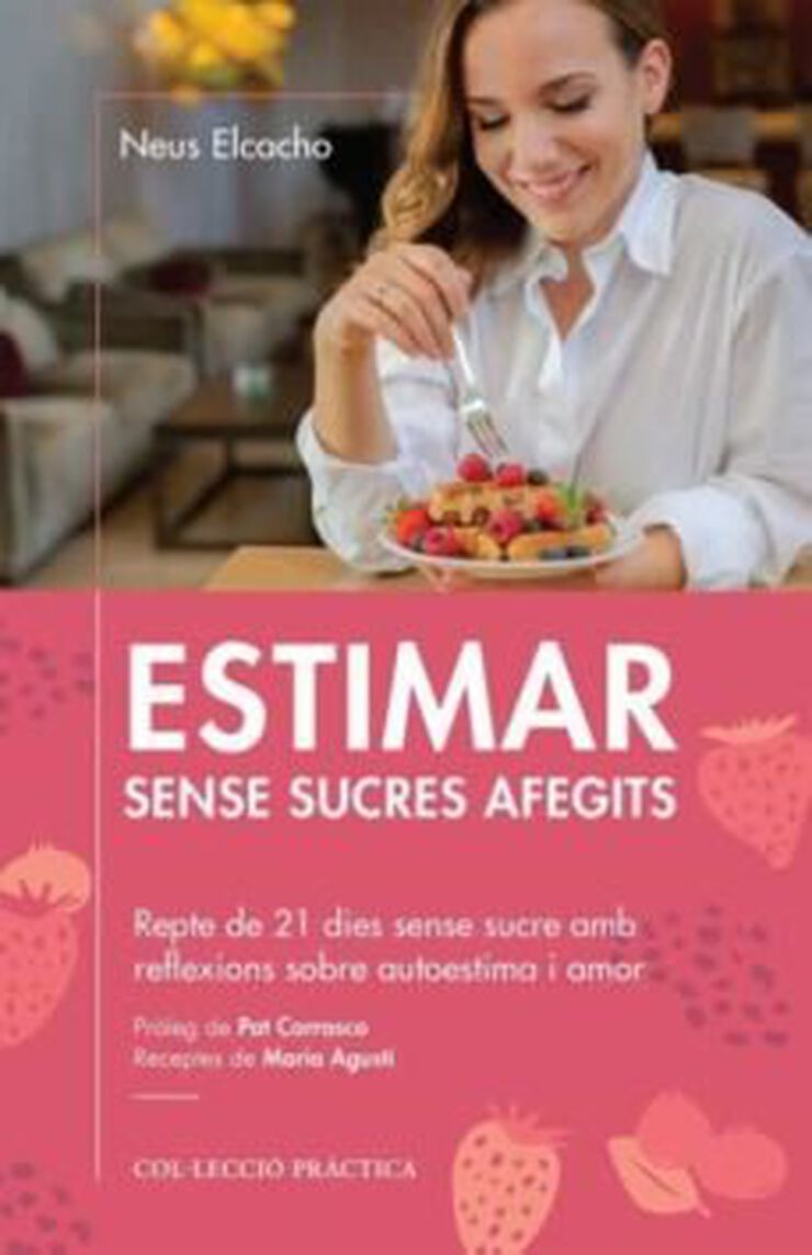 Estimar sense sucres afegits