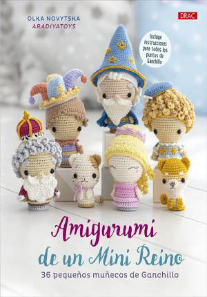 Amigurumi de un Mini Reino. 36 peque os mu ecos de ganchillo