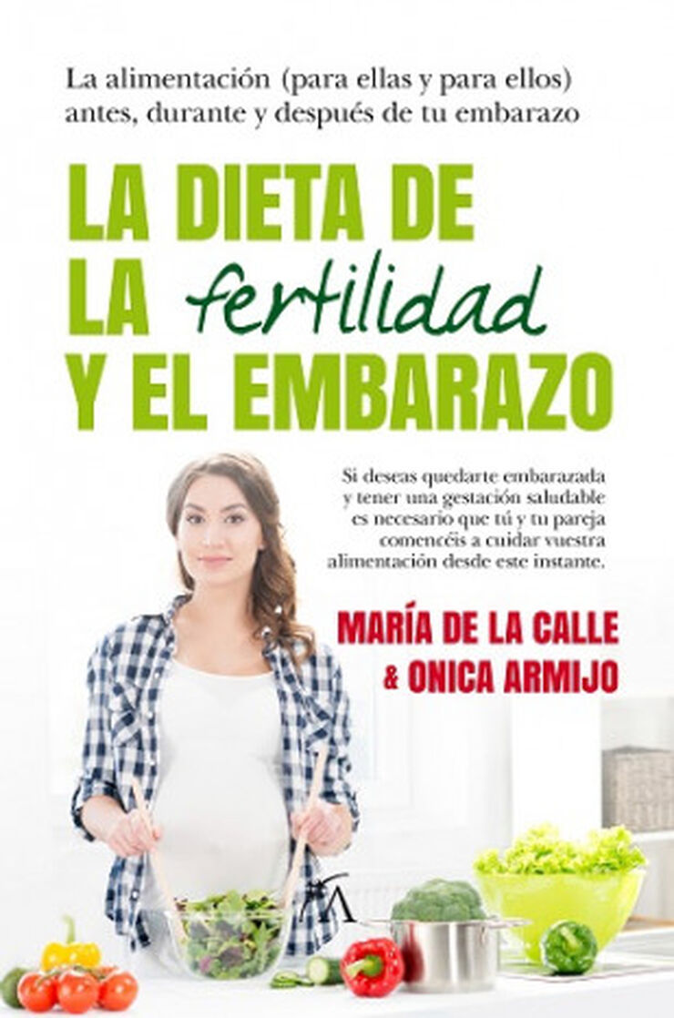 DIETA DE LA FERTILIDAD Y EL EMBARAZO, LA