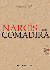 Narcís Comadira: Teatre (1989-2020) Narcís Comadira: Teatre (1989-2020)