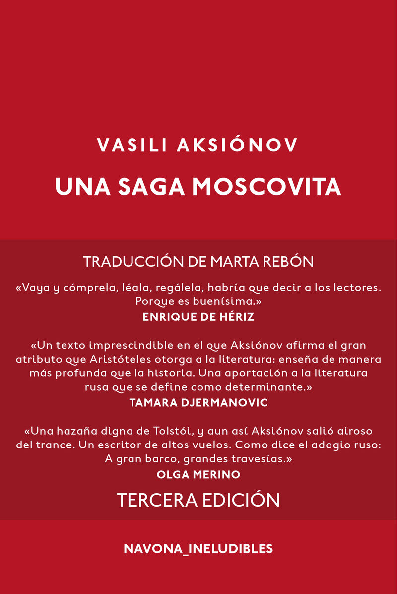 Saga moscovita, Una