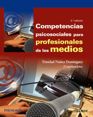 Competencias psicosociales para profesionales de los medios Competencias psicosociales para profesionales de los medios