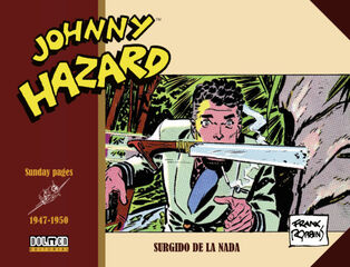 JOHNNY HAZARD 1947-1950 JOHNNY HAZARD 1947-1950