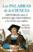 Las palabras de la ciencia Las palabras de la ciencia