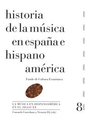 Historia de la música en España e Hispanoamérica, volumen 8 Historia de la música en España e Hispanoamérica, volumen 8