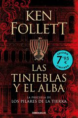 Las tinieblas y el alba (La precuela de Los pilares de la Tierra)(Edición limitada a un precio especial) Las tinieblas y el alba (La precuela de Los pilares de la Tierra)(Edición limitada a un precio especial)