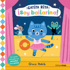 Gatita Rita. ¡Soy bailarina! Gatita Rita. ¡Soy bailarina!