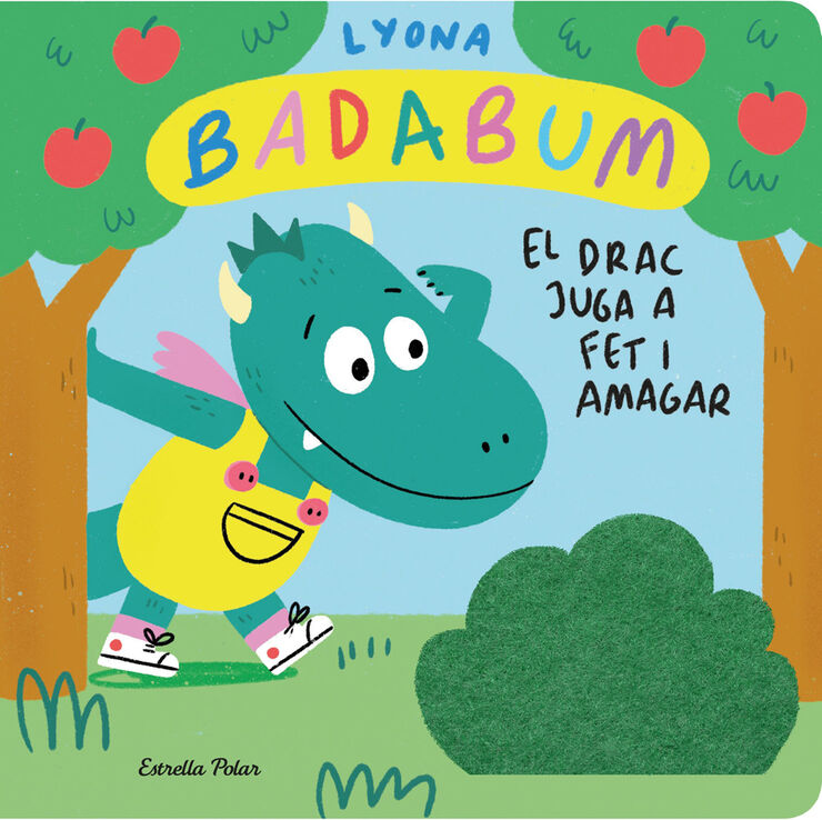 Badabum. El drac juga a fet i amagar. Llibre amb solapes de roba