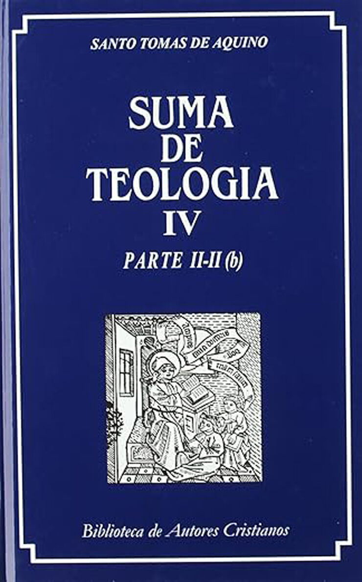 Suma de teología IV. Parte II-II (b)