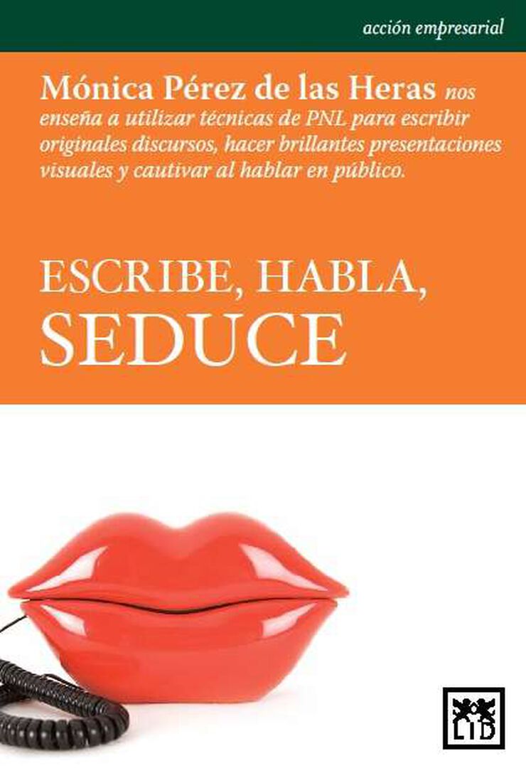 Escribe, habla, seduce