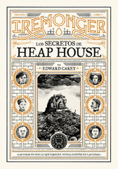 Trilogía IREMONGER 1. Los secretos de Heap House