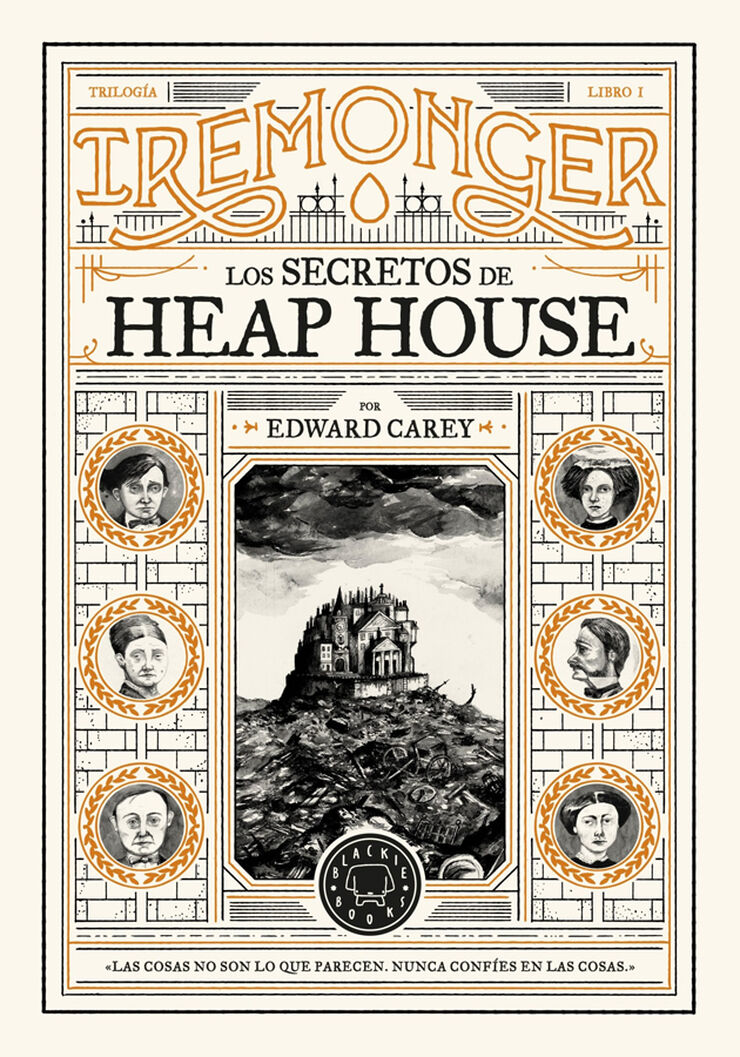 Trilogía IREMONGER 1. Los secretos de Heap House