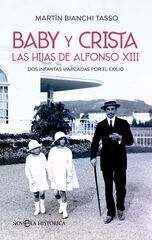 Baby y Crista. Las hijas de Alfonso XIII Baby y Crista. Las hijas de Alfonso XIII