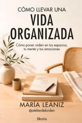 C&oacute;mo llevar una vida organizada