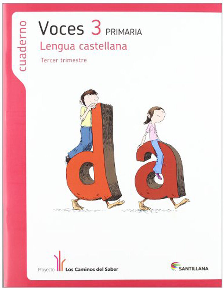 Castellano-cuaderno 3/Voces/Camin PRIMÀRIA 3 Caminos del saber Santillana Text 9788468003962