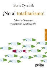 ¡No al totalitarismo! ¡No al totalitarismo!