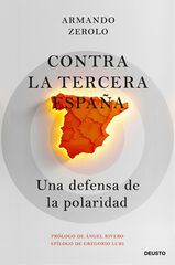 Contra la tercera España Contra la tercera España