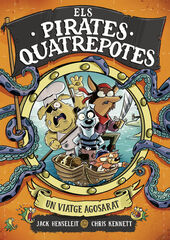 Els Pirates Quatrepotes 1 - Un viatge agosarat Els Pirates Quatrepotes 1 - Un viatge agosarat