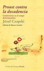 Proust contra la decadencia Proust contra la decadencia