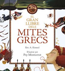 El gran llibre dels mites grecs El gran llibre dels mites grecs