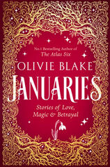 Januaries: stories of love, magic and betrayal