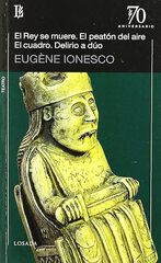 El Rey Se Muere / El Peaton Del Aire / El Cuadro / Delirio A Duo
