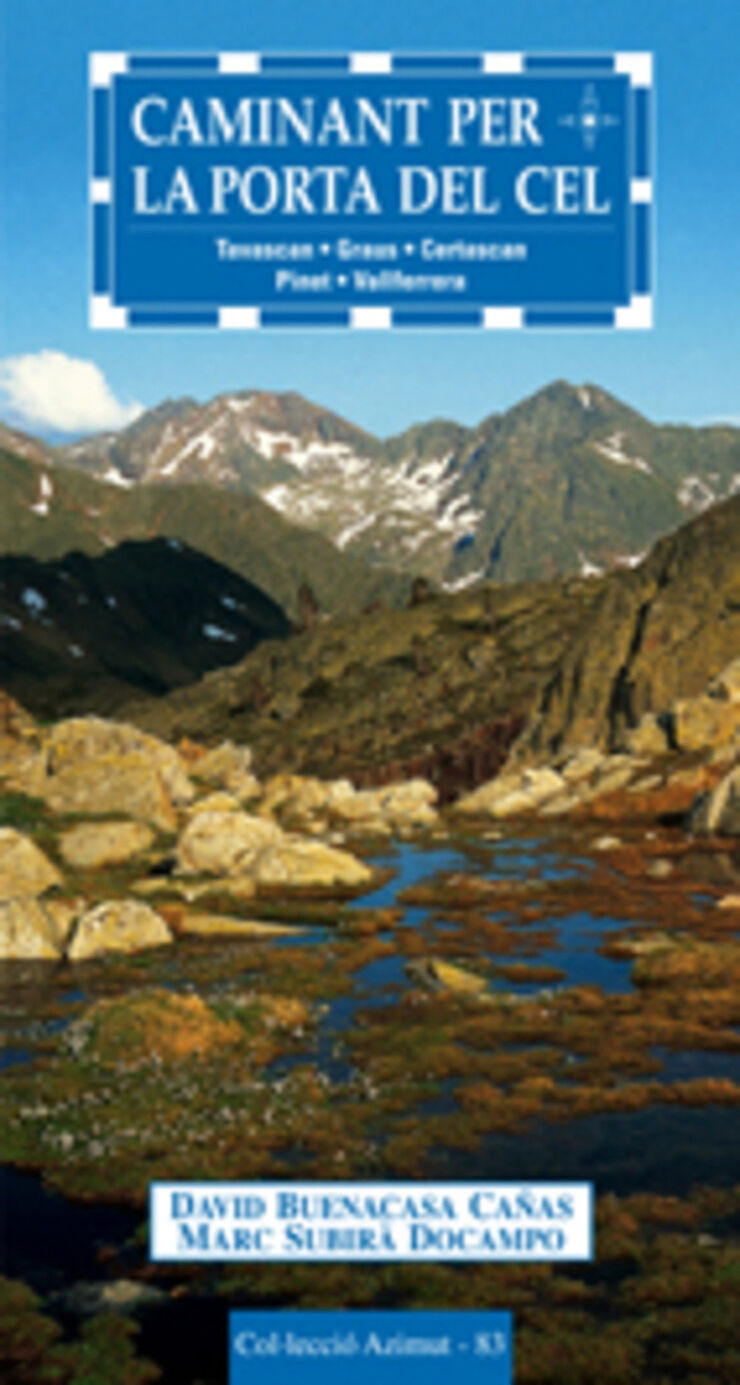 Caminant per la porta del cel. Tavascan-