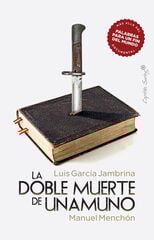La doble muerte de Unamuno La doble muerte de Unamuno