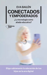 Conectados y empoderados Conectados y empoderados