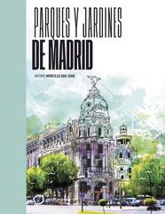 Parques y jardines de Madrid Parques y jardines de Madrid