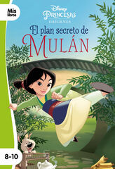 Princesas. El Plan Secreto De Mulán Princesas. El Plan Secreto De Mulán