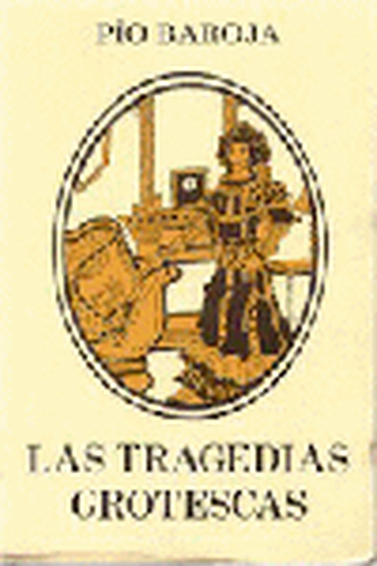 Las tragedias grotescas