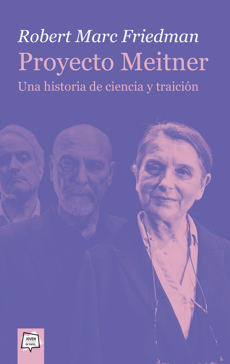 Proyecto Meitner. Una historia de ciencia y traición