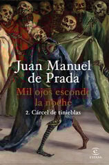 Mil ojos esconde la noche 2. Cárcel de tinieblas Mil ojos esconde la noche 2. Cárcel de tinieblas