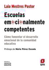 Escuelas emocionalmente competentes Escuelas emocionalmente competentes