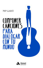 Componer canciones para dialogar con tu