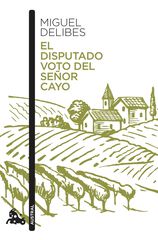 El Disputado Voto Del Señor Cayo