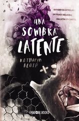Una sombra latente Una sombra latente