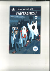 Que venen els fantasmes! Que venen els fantasmes!