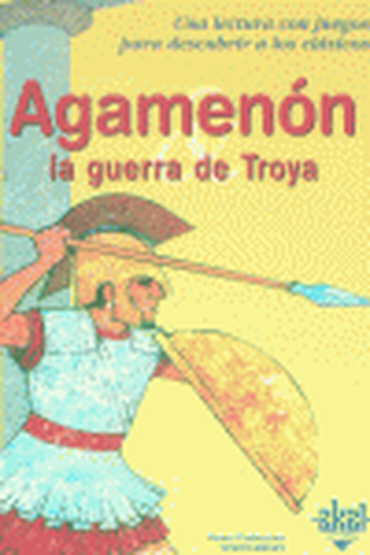 Agamenón y la guerra de Troya