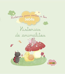 Historias para contar a los beb&eacute;s, Historias de animalitos